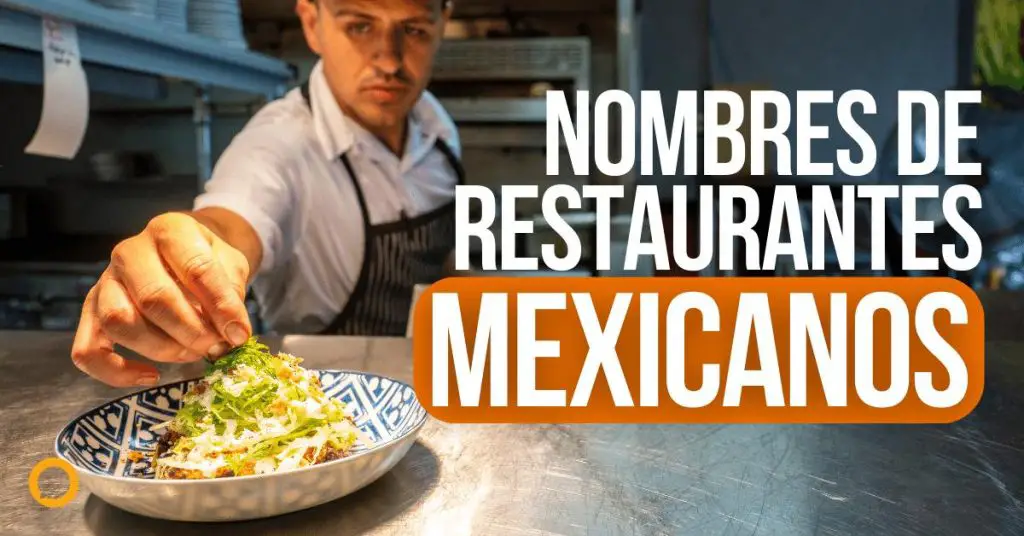 nombres para restaurantes mexicanos